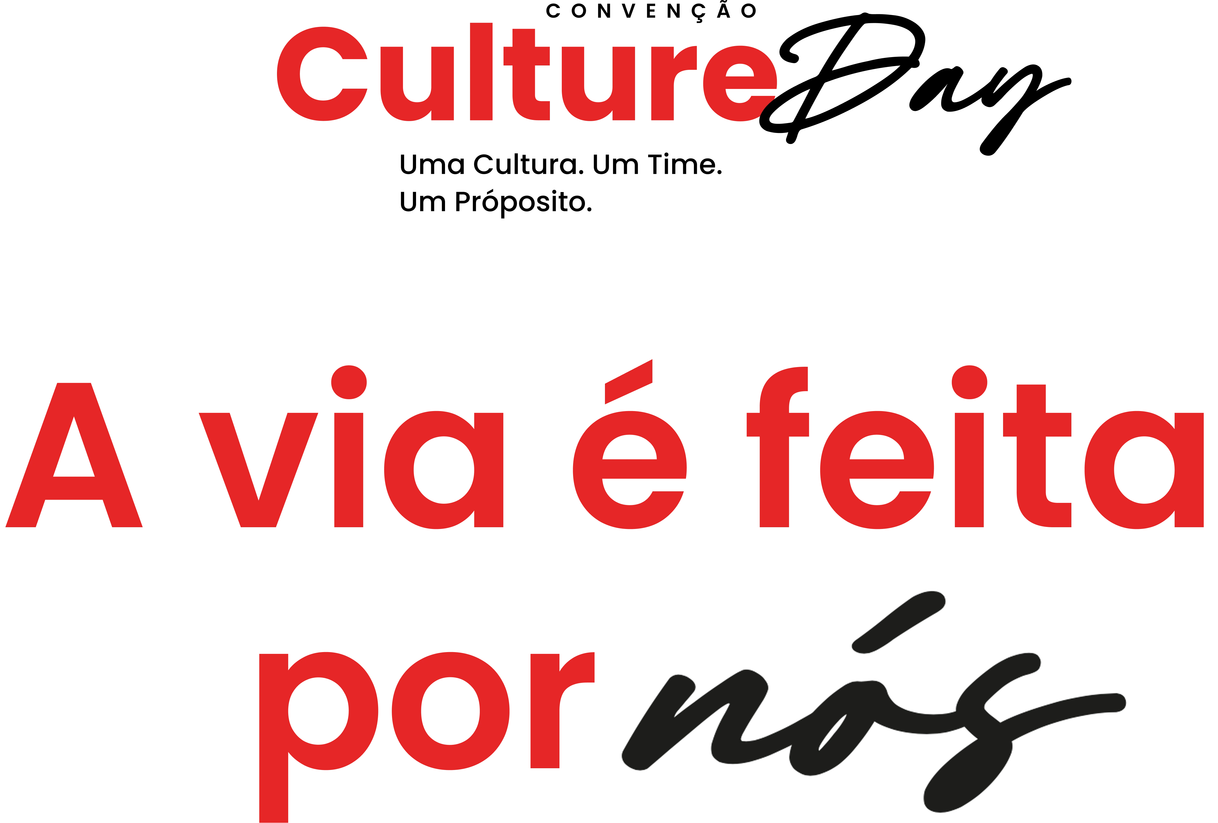 Culture - A via é feita por nós